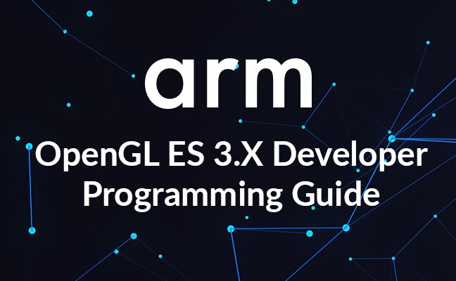  OpenGL ES 3.X Developer Programming Guide