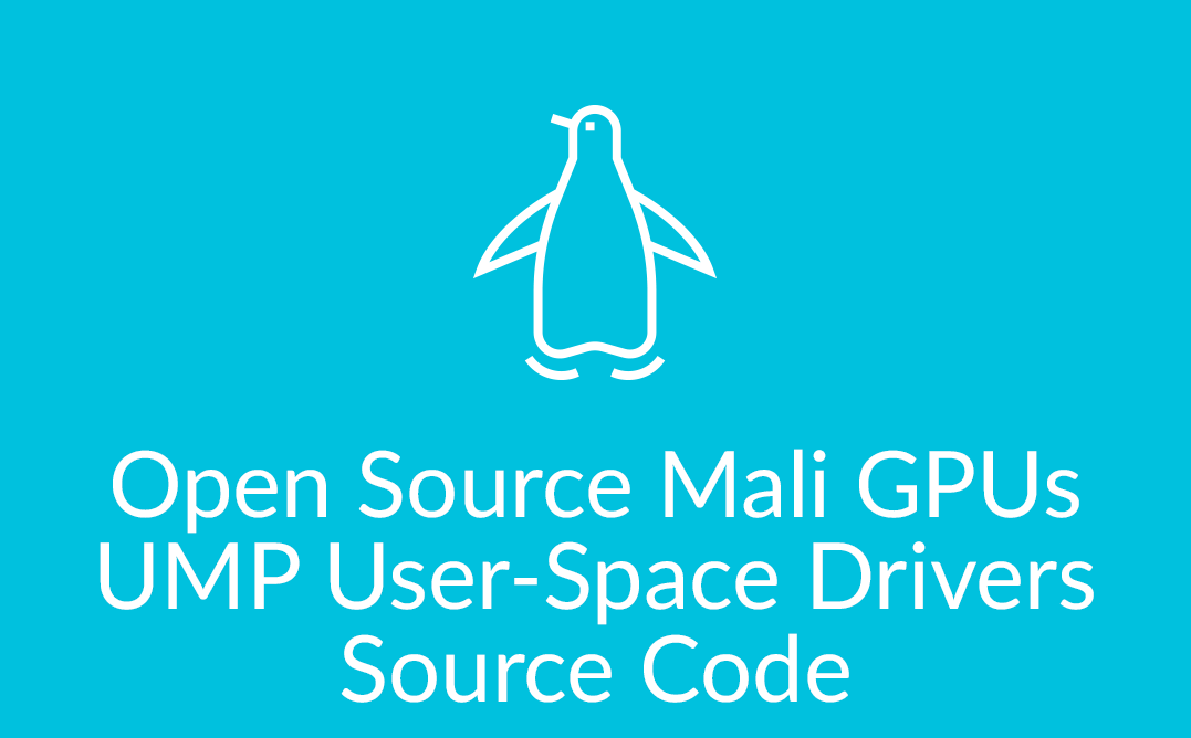 Open Source Mali GPUs UMP User-Space Drivers Source Code