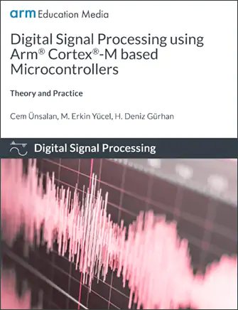 Digital Signal Processing using Arm Cortex-M Based Microcontrollers