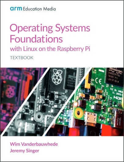 Textbook Cover: Operating Systems Foundations with Linux on the Raspberry Pi